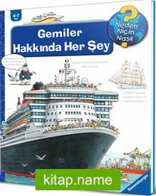 Gemiler Hakkında Her Şey / Neden, Niçin, Nasıl? Serisi