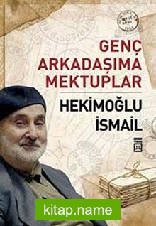 Genç Arkadaşıma Mektuplar