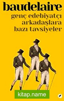 Genç Edebiyatçı Arkadaşlara Bazı Tavsiyeler