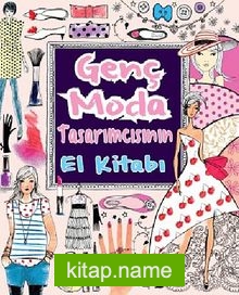 Genç Moda Tasarımcısının El Kitabı