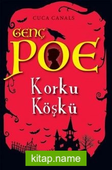 Genç Poe / Korku Köşkü 3