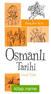 Gençler İçin Osmanlı Tarihi