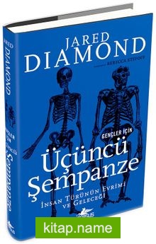 Gençler İçin Üçüncü Şempanze: İnsan Türünün Evrimi Ve Geleceği – Ciltli
