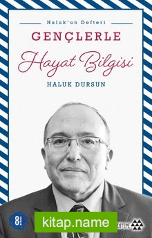 Gençlerle Hayat Bilgisi / Haluk’un Defteri