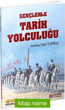 Gençlerle Tarih Yolculuğu