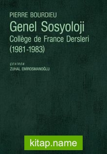 Genel Sosyoloji: Collège de France Dersleri (1981-1983)