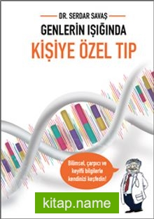 Genlerin Işığında Kişiye Özel Tıp