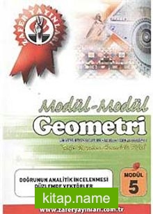 Geometri Modül -5 / Doğrunun Analitik İncelenmesi Düzlemde Vektörler