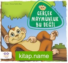 Gerçek Maymunluk Bu Değil