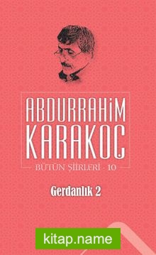 Gerdanlık 2 / Bütün Şiirleri 10