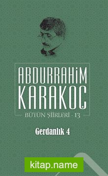 Gerdanlık 4 / Bütün Şiirleri 13