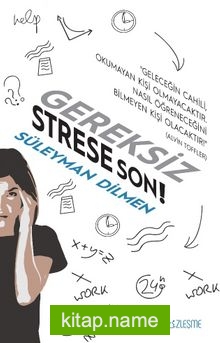Gereksiz Strese Son!