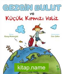 Gezgin Bulut ve Küçük Kırmızı Valiz