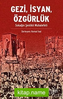 Gezi, İsyan, Özgürlük