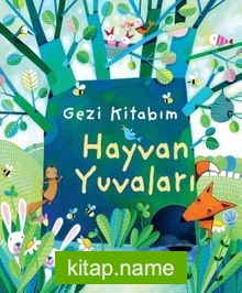 Gezi Kitabım / Hayvan Yuvaları