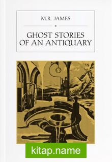 Ghost Stories Of An Antiquary