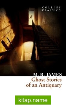 Ghost Stories of an Antiquary (Collins Classics)