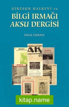 Giresun Halkevi ve Bilgi Irmağı Aksu Dergisi