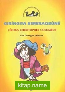 Gıringıya Bımeraqbune / Çiroka Chrıstopher Columbus