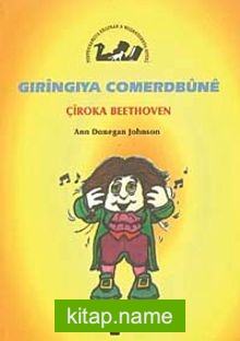 Gıringıya Comerbune / Çiroka Beethoven