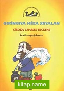 Gıringıya Heza Xeyalan / Çiroka Charles Dıckens