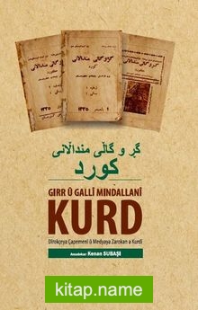 Girr U Galli Mindallani Kurd  Dirokçeya Çapemeni u Medyaya Zarokan a Kurdi