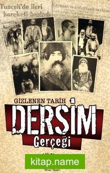 Gizlenen Tarih Dersim Gerçeği