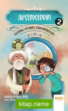 Gi̇zemli̇ Ki̇tabın Kahramanları-2 Akşemseddin