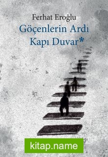Göçenlerin Ardı Kapı Duvar