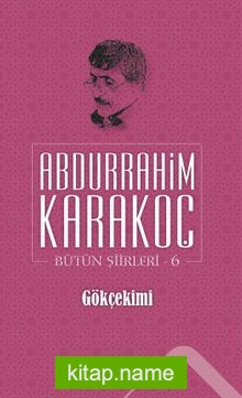 Gökçekimi / Bütün Şiirleri 6