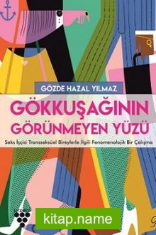 Gökkuşağının Görünmeyen Yüzü