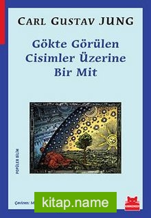 Gökte Görülen Cisimler Üzerine Bir Mit