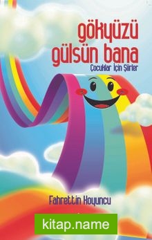 Gökyüzü Gülsün Bana