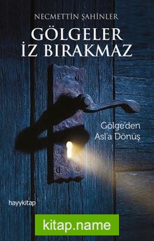 Gölgeler İz Bırakmaz