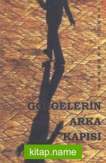 Gölgelerin Arka Kapısı