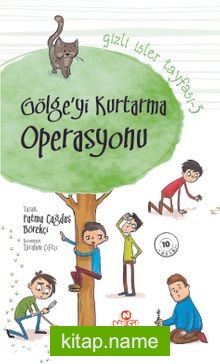 Gölgeyi Kurtarma Operasyonu / Gizli İşler Tayfası 3