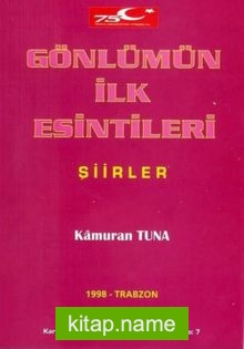 Gönlümün İlk Esintileri