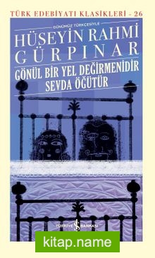 Gönül Bir Yel Değirmenidir Sevda Öğütür (Ciltli)