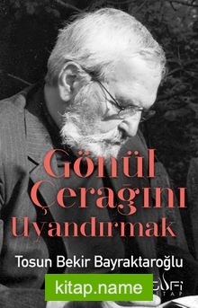 Gönül Çerağını Uyandırmak