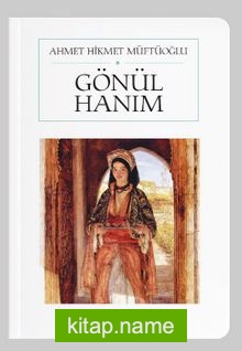 Gönül Hanım (Cep Boy) (Tam Metin)