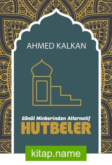 Gönül Minberinden Alternatif Hutbeler