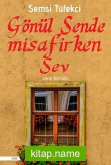 Gönül Sende Misafirken