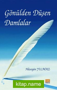 Gönülden Düşen Damlalar