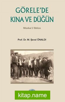Görele’de Kına ve Düğün
