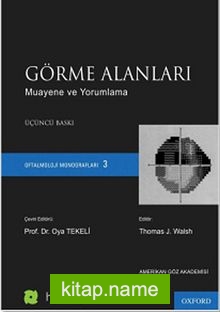 Görme Alanları (Ciltli) Muayene ve Yorumlama