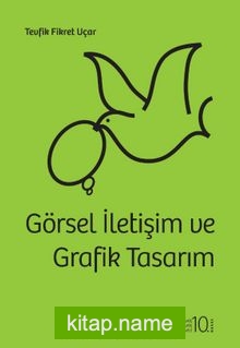 Görsel İletişim ve Grafik Tasarım (Karton Kapak)