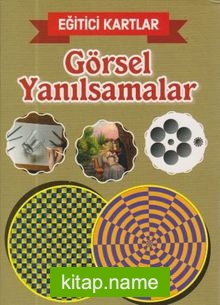 Görsel Yanılsamalar / Eğitici Kartlar