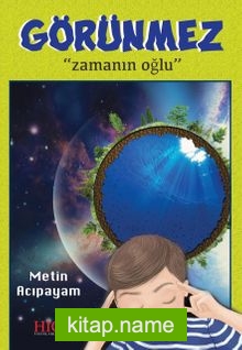 Görünmez  Zamanı Oğlu