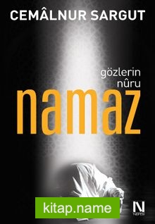 Gözlerin Nuru Namaz