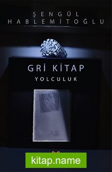 Gri Kitap Yolculuk